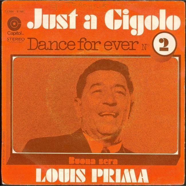 Just A Gigolo I Ain T Got Nobody Louis Prima Stevefawcett God S